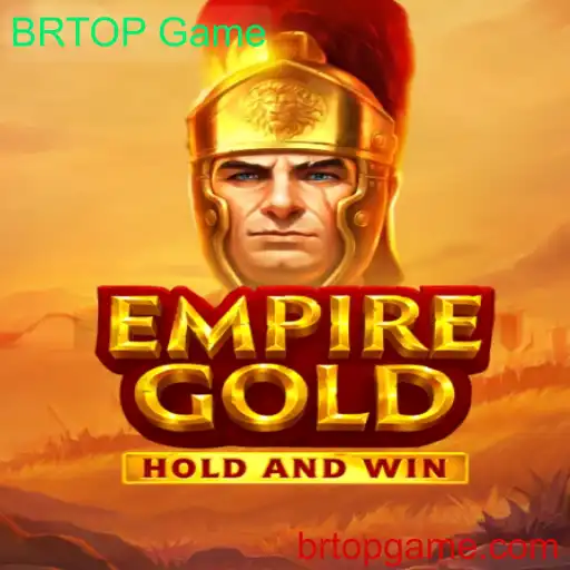Descubra o EmpireGold: O BRTOP Game que Está Revolucionando os Jogos de Estratégia